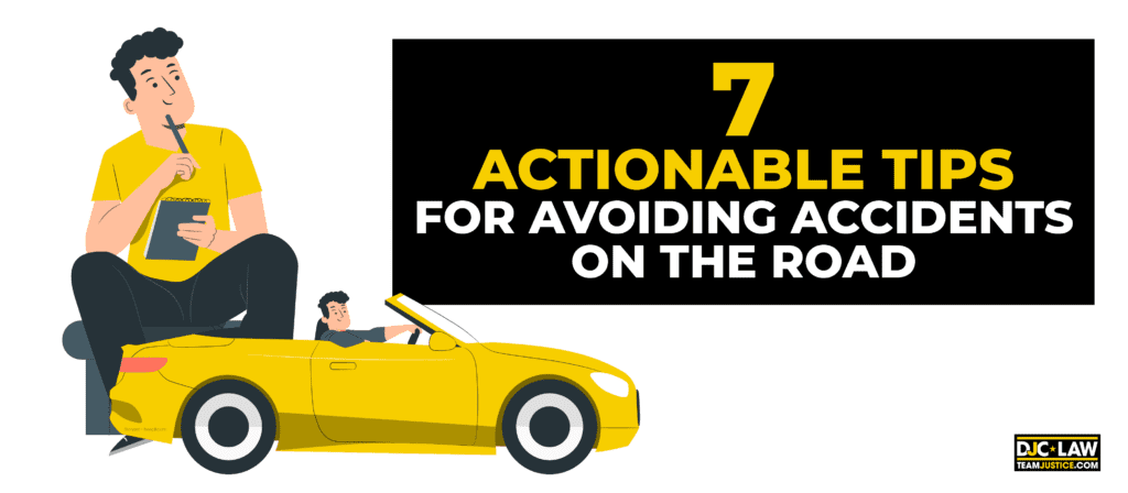 A guide featuring seven actionable strategies to avoid road accidents effectively.